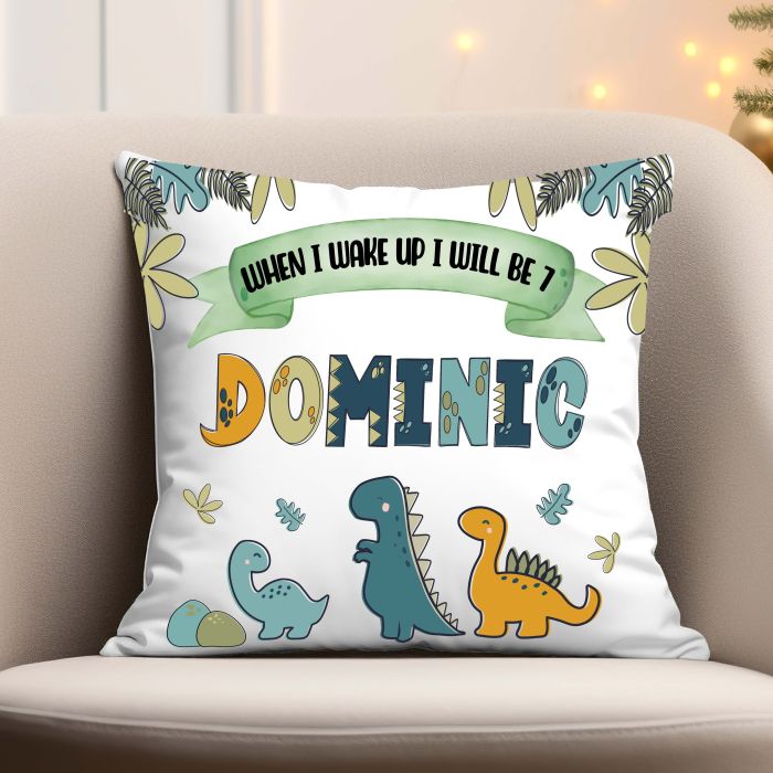 When I wake up I will be ... Dinosaur Cushion