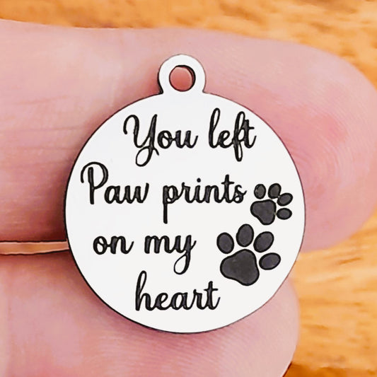 You left paw prints on my Heart dog paws Charms – Bulk Pack Loss of a Dog Stainless Steel Pendants - Tags