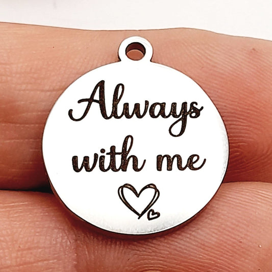 Always with me Charms – Bulk Pack Loss of a Loved One Stainless Steel Pendants - Tags