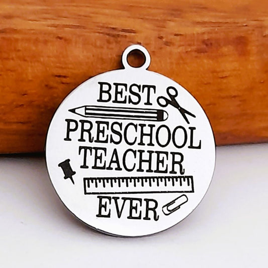 Best Preschool Teacher Ever Charms, Bulk Packs, Stainless Steel Pendants - Tags