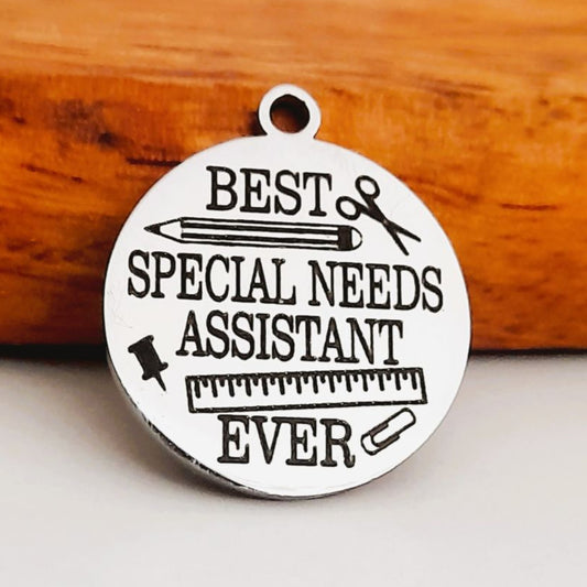 Best special needs assistant Ever Charms, Bulk Packs, Stainless Steel Pendants - Tags