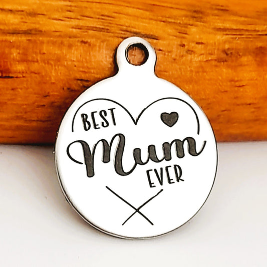 Best Mum Ever charms, Bulk Packs, Stainless Steel Pendants - Tags