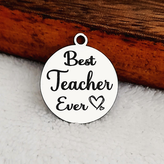 Best Teacher Ever Charms, Bulk Packs, Stainless Steel Gold and Silver Colour Pendants - Tags