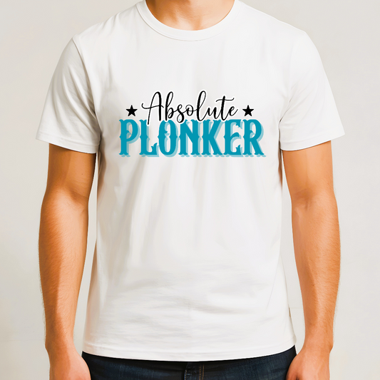 White Unisex T-Shirt – Absolute Plonker Slogan Tee, Novelty Gift