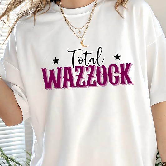 Funny White Unisex T-Shirt – Total Wazzock Slogan Tee, Novelty Gift